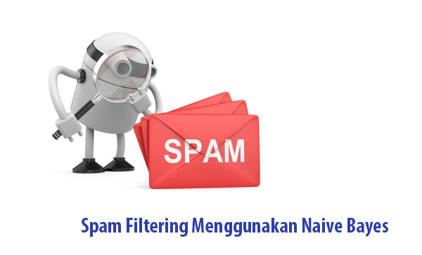 spam filtering menggunakan naive bayes