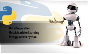 Data Preparation untuk Machine Learning