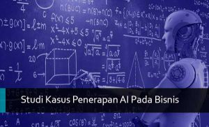 studi kasus penerapan AI pada bisnis